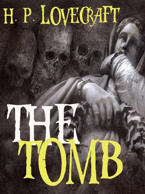cover image of The Tomb (Howard Phillips Lovecraft)